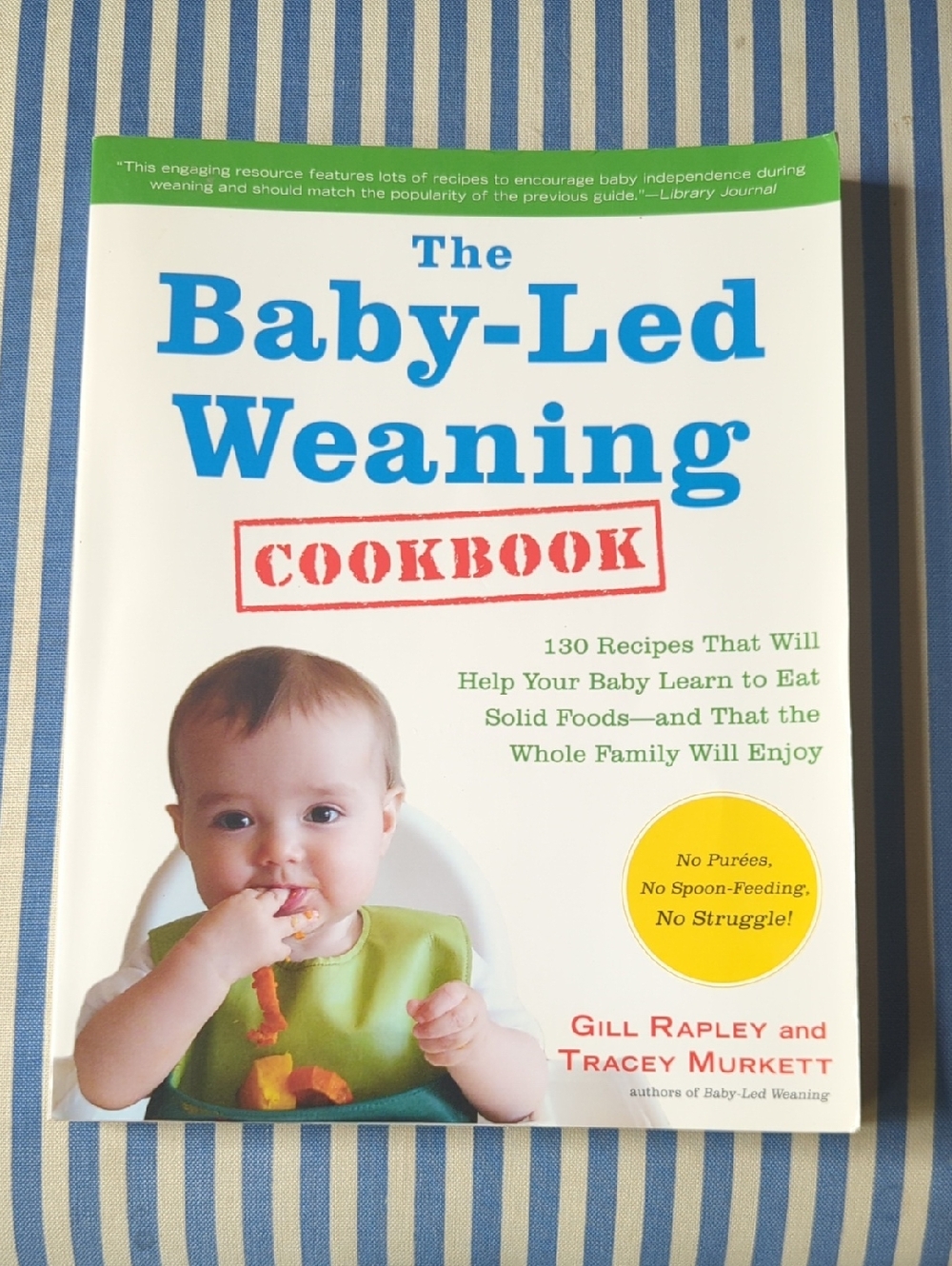 The Baby Led Weaning Cookbook By Gill Rapley & Tracey Murkett